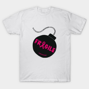 Fragile pink bomb T-Shirt